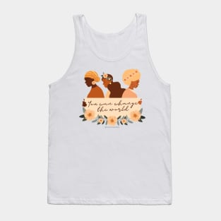 You Can Change The World Tank Top